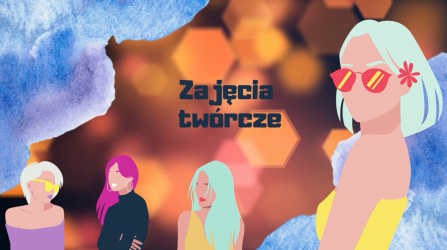 Grafika artykułu: Zajęcia twórcze