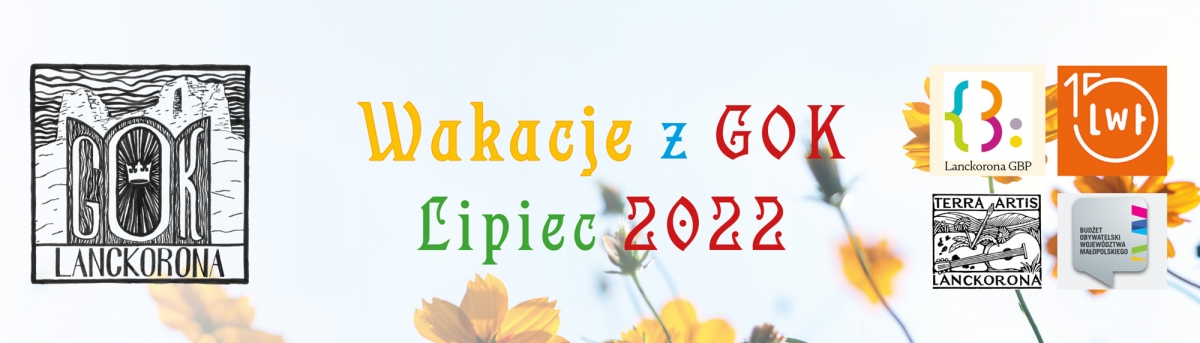 Grafika artykułu: Wakacje z GOK - lipiec 2022