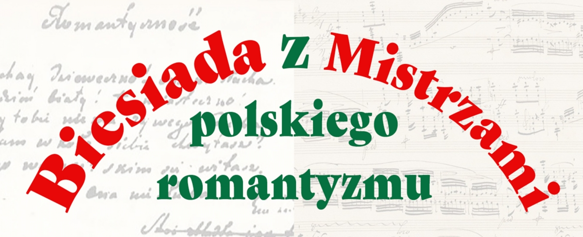 Grafika artykułu: Biesiada z Mistrzami polskiego romatyzmu