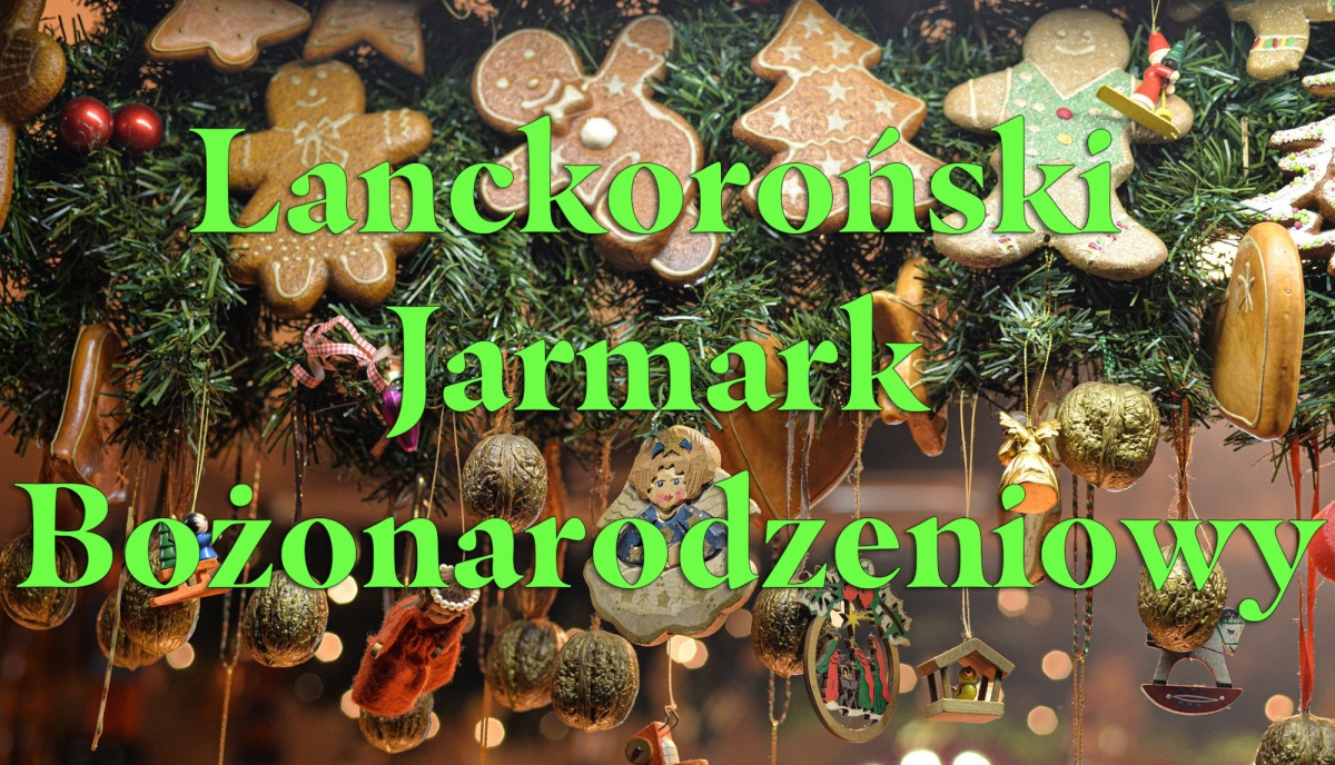 Grafika artykułu: 2. Lanckoroński Jarmark Bożonarodzeniowy