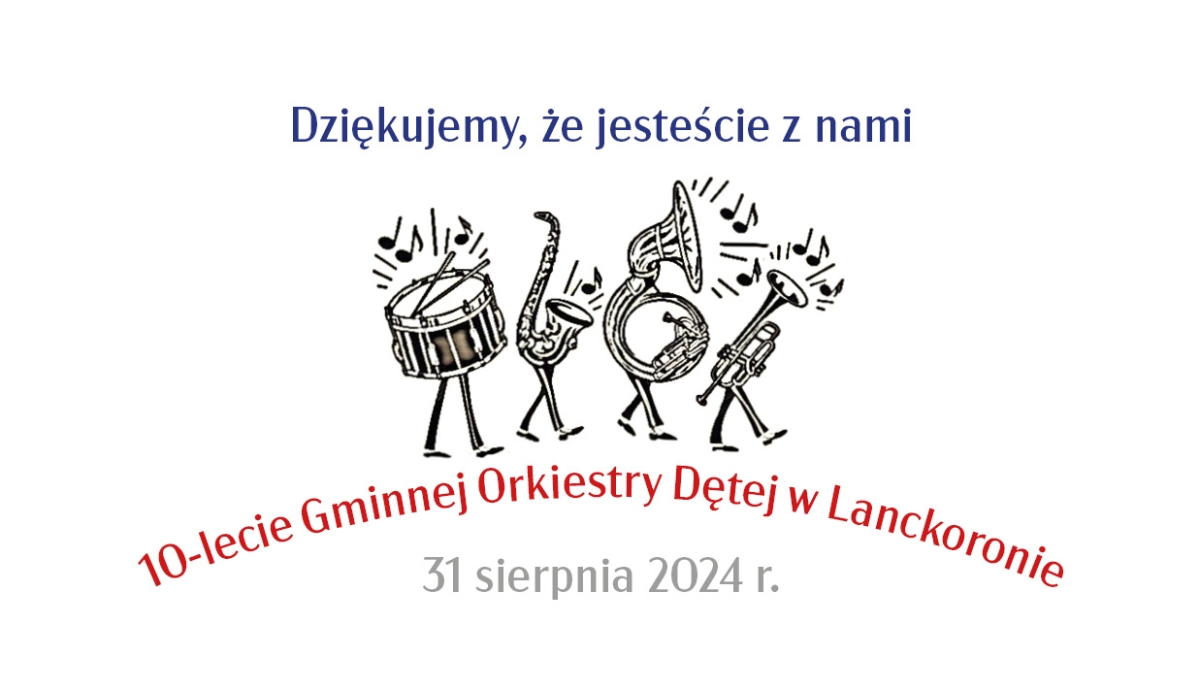 Grafika artykułu: !0-lecie Gminnej Orkiestry Dętej w Lanckoronie