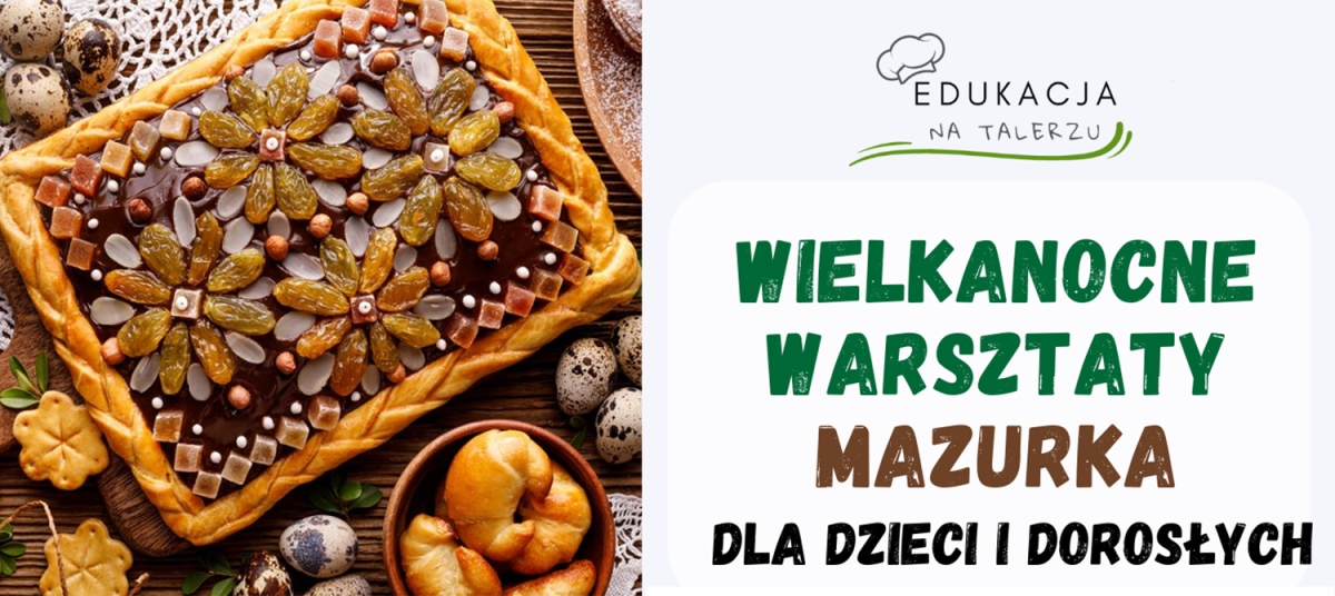 Grafika artykułu: Wielkanocne warsztaty mazurków - zaproszenie