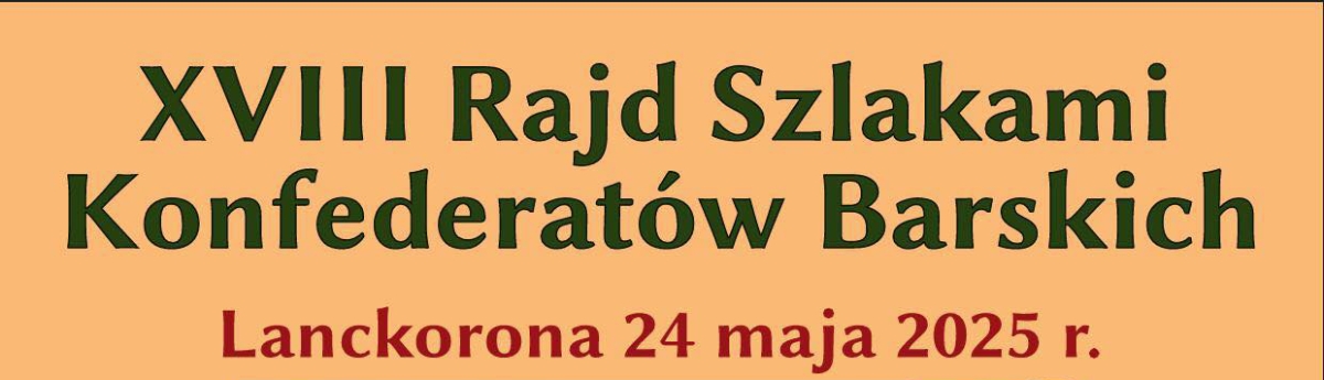 Grafika artykułu: XVIII Rajd Szlakami Konfederatów Barskich